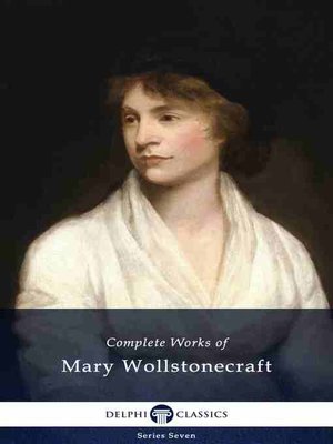 cover image of Delphi Complete Works of Mary Wollstonecraft (Illustrated)